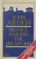Silence among the weapons - Arden John