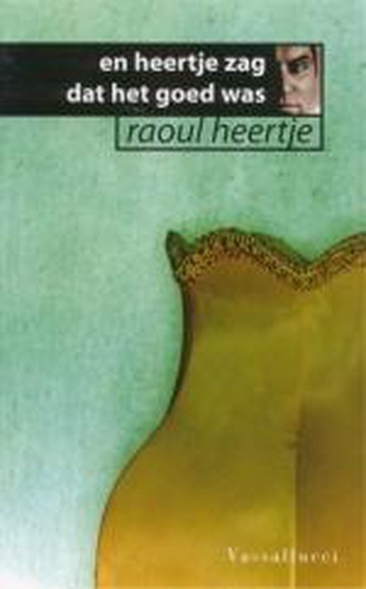 En Heertje Zag Dat Het Goed Was - Raoul Heertje