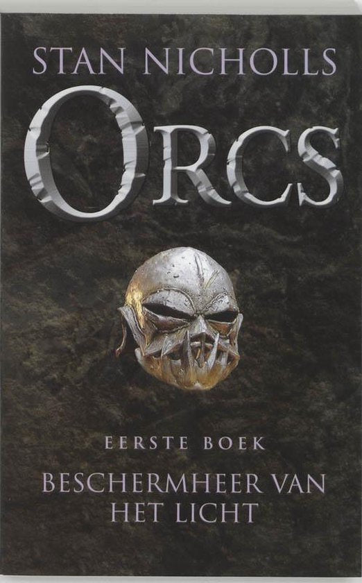 Orcs Eerste Boek Beschermheer Van Het Licht - Stan Nicholls