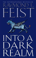 Into A Dark Realm Darkwar Book 2 - Raymond E Feist