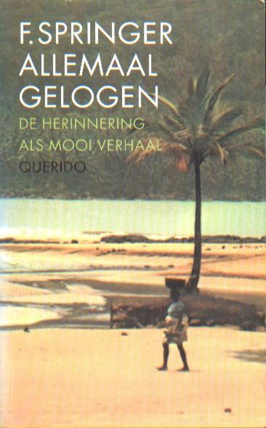 Allemaal Gelogen - F. Springer
