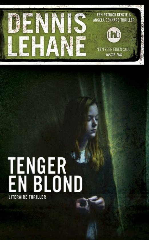 Tenger En Blond - Dennis Lehane