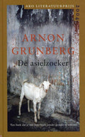 De asielzoeker - Arnon Grunberg