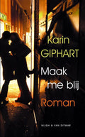 Maak Me Blij - Karin Giphart
