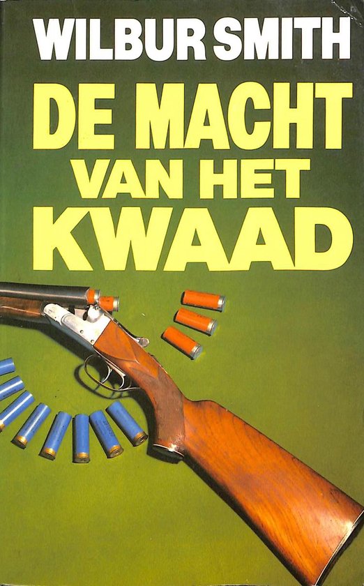 De macht van het kwaad - Wilbur A. Smith, Hans Kooijman