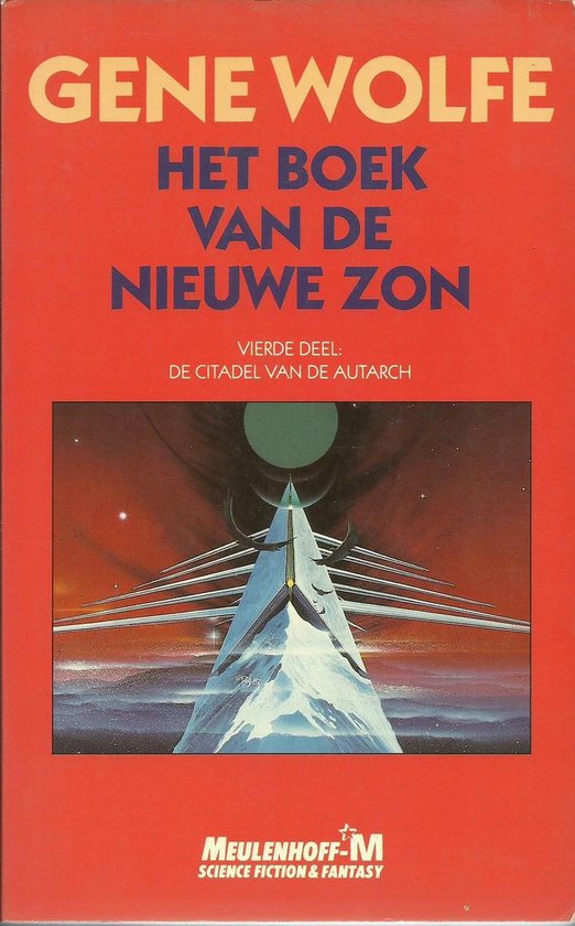 Het boek van de Nieuwe Zon. Deel 4: De citadel van de autarch - Gene Wolfe