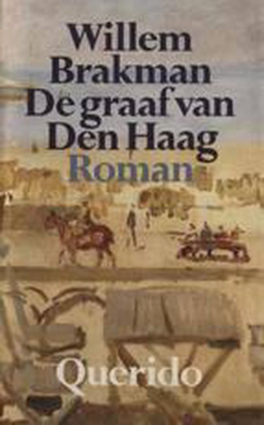 Graaf van den haag - Willem Brakman