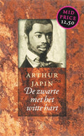 De Zwarte Met Het Witte Hart - Arthur Japin