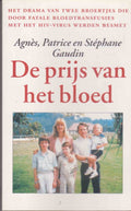 De prijs van het bloed - AgnÈS Gaudin, Patrice Gaudin