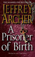 Prisoner Of Birth - Jeffrey Archer