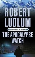 The Apocalypse Watch - Robert Ludlum