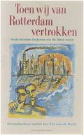 Toen wij van Rotterdam vertrokken - Vic van de Reijt