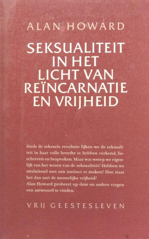 Seksualiteit in het licht van reïncarnatie en vrijheid - Alan Howard