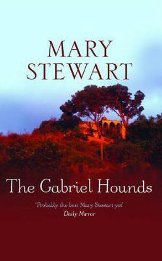 The Gabriel Hounds - Mary Stewart