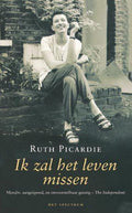 Ik zal het leven missen - Ruth Picardie
