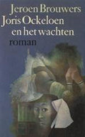 Joris Ockeloen en het wachten - Jeroen Brouwers, J. Brouwers
