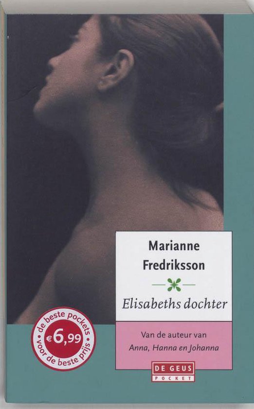 Elisabeths Dochter / Druk Heruitgave - Marianne Fredriksson