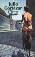 Circe en andere verhalen - Julio Cortazar