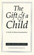 The Gift Of A Child - Elizabeth Snowden, Robert Snowden