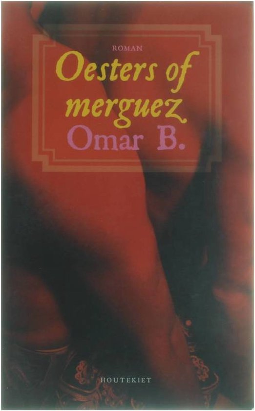 Oesters Of Merguez - Omar B.