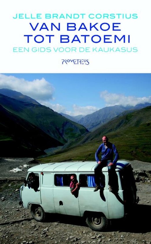 Van Bakoe tot Batoemi - Jelle Brandt Corstius