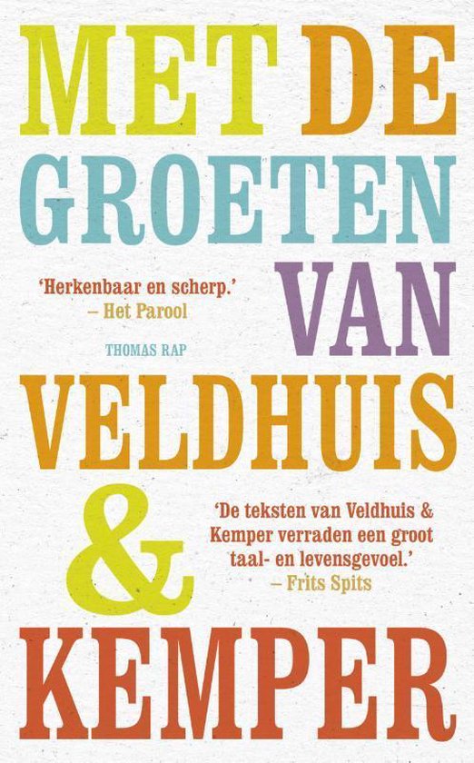 Met de groeten van Veldhuis en Kemper - Remco Veldhuis, Richard Kemper