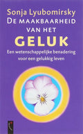 De Maakbaarheid Van Geluk - Sonja Lyubomirsky