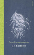 De onderwaterzwemmer - P.F. Thomese