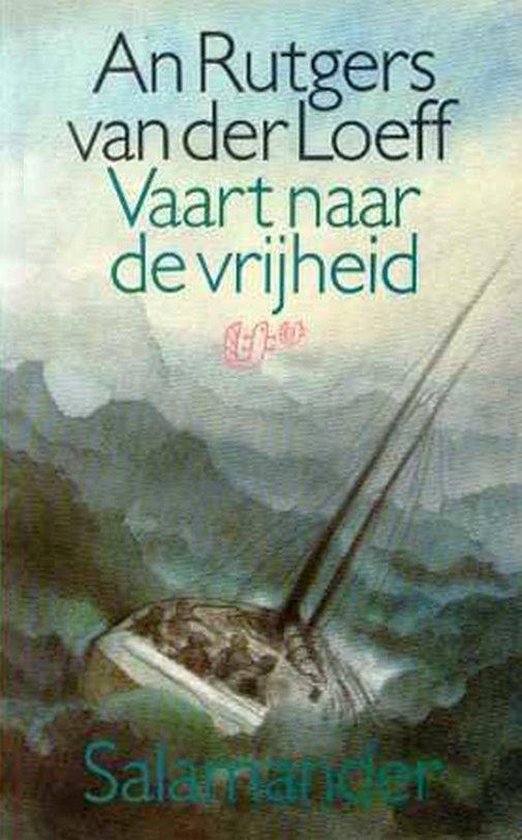 Vaart naar de vrijheid - An Rutgers van der Loeff