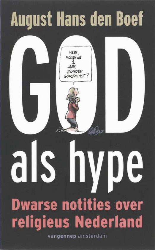 God Als Hype - August Hans den Boef, geen