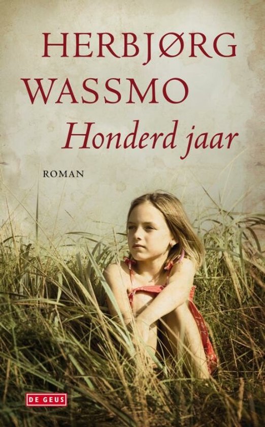 Honderd jaar - Herbjørg Wassmo, Herbjorg Wassmo