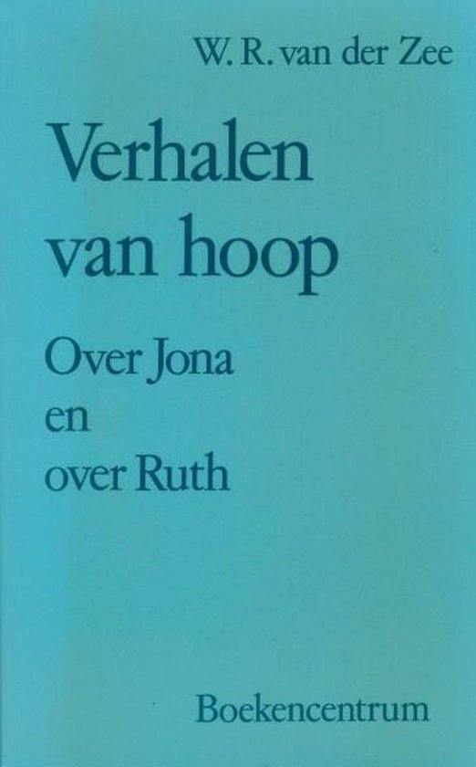 Verhalen van hoop - N. van der Zee