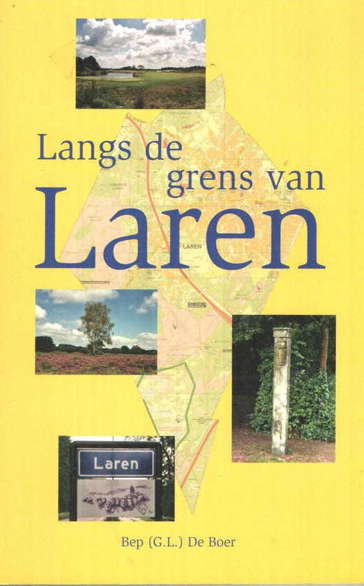De grens van Laren - G.L. de Boer