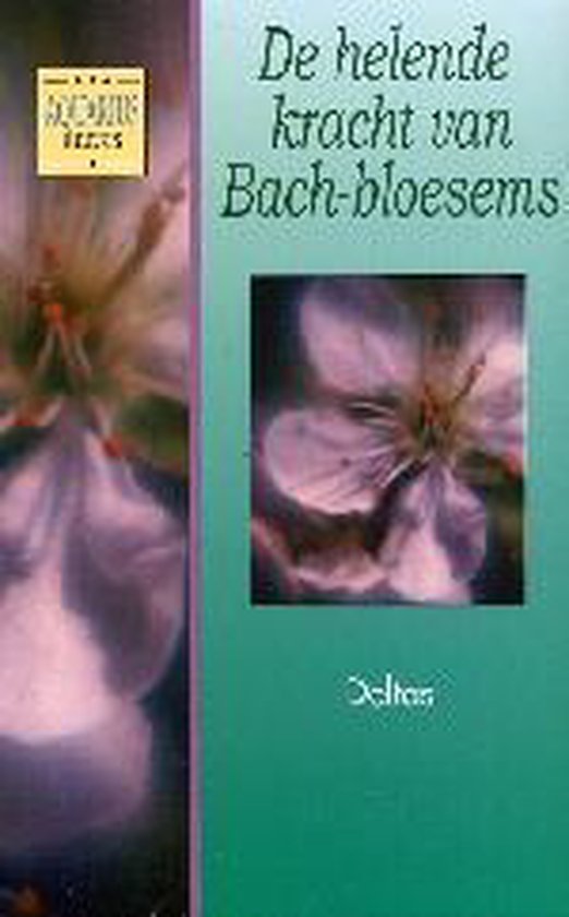 Helende Kracht Van Bach Bloesems - R. Hasnas
