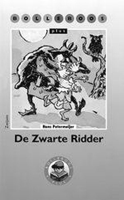 Bolleboos plus / 4 Serie 2 / deel De Zwarte Ridder - Hans Petermeijer