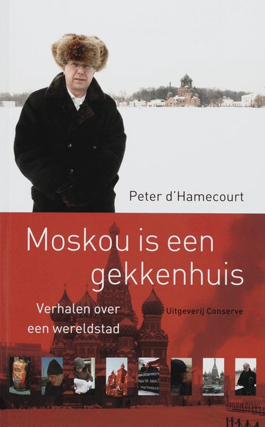 Moskou is een gekkenhuis - P. D' Hamecourt
