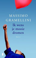 Ik wens je mooie dromen - Massimo Gramellini