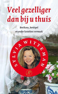 Veel Gezelliger Dan Bij U Thuis - Sylvia Witteman