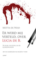Er werd mij verteld, over Lucia de B. - Metta de Noo