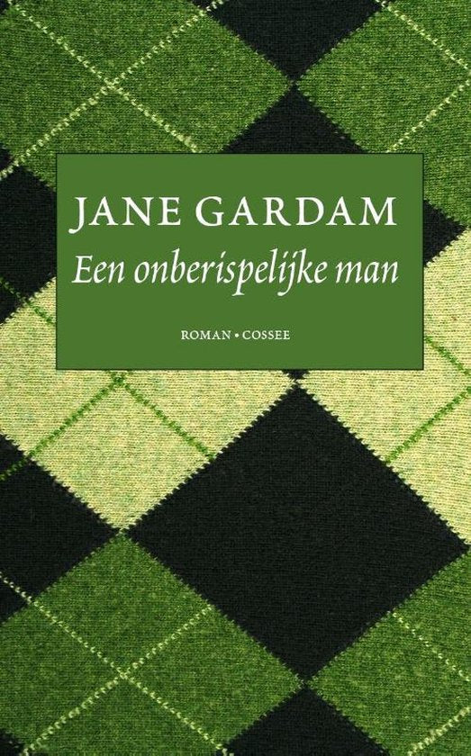 Een onberispelijke man - Jane Gardam