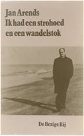 Ik had een strohoed en een wandelstok - Jan Arends, Eelke de Jong
