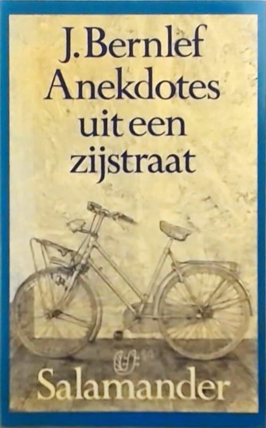 Anekdotes uit een zijstraat - J. Bernlef