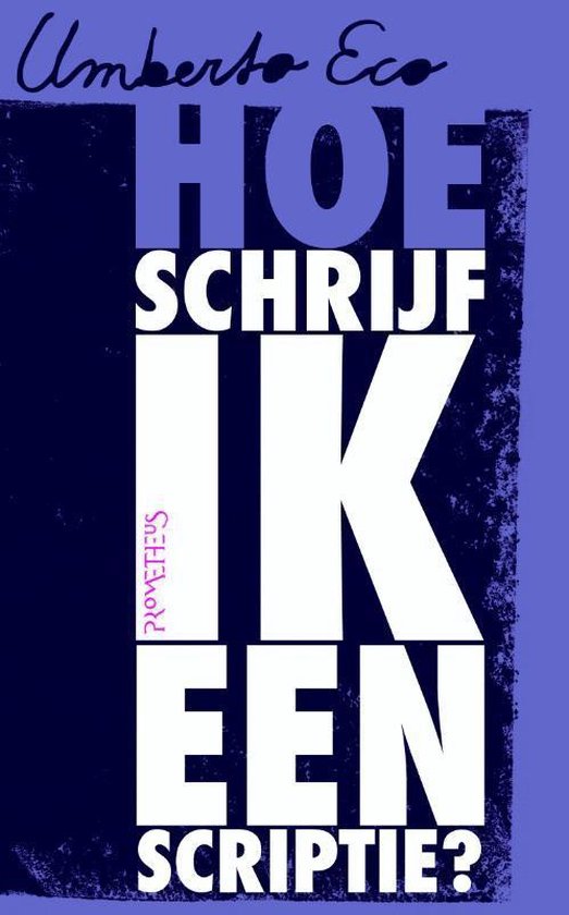 Hoe schrijf ik een scriptie - Umberto Eco