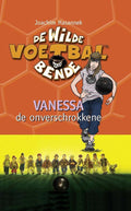 De wilde voetbalbende 3 - Vanessa de onverschrokkene - Joachim Masannek