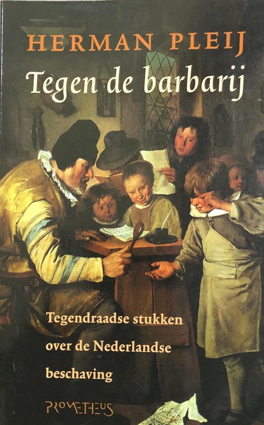 Tegen de barbarij - Pleij