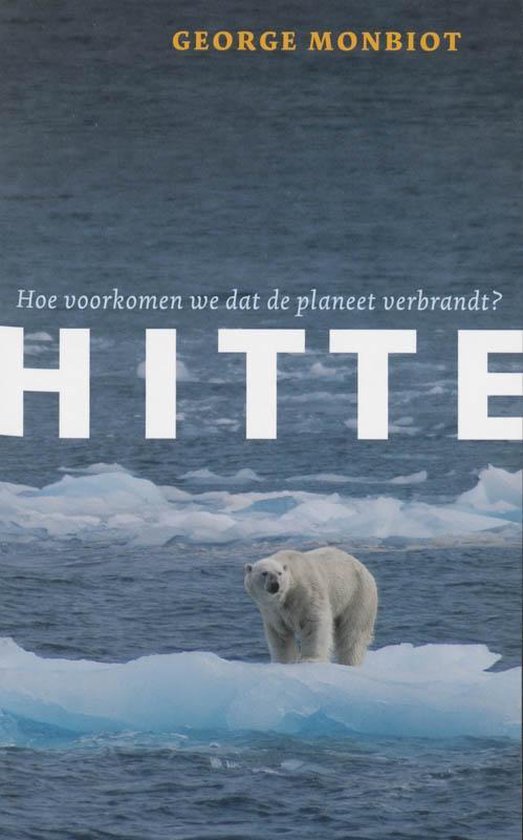 Klimaat voor 5 Euro - Hitte - G. Monbiot