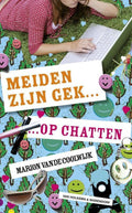 Meiden Zijn Gek Op Chatten - Marion van de Coolwijk