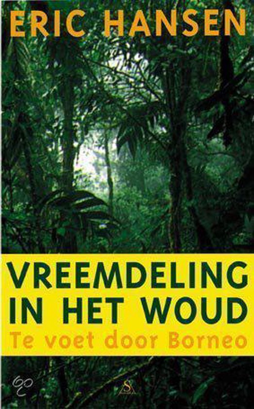 VREEMDELING IN HET WOUD - Eric Hansen