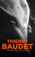 Voorwaardelijke liefde - Thierry Baudet