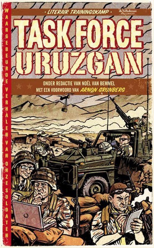 Task Force Uruzgan - Arnon Grunberg